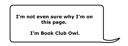 I'm Book Club Owl.